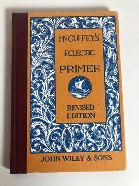 McGuffeys Eclectic Primer Revised Edition Hardcover Book John Wiley & Sons